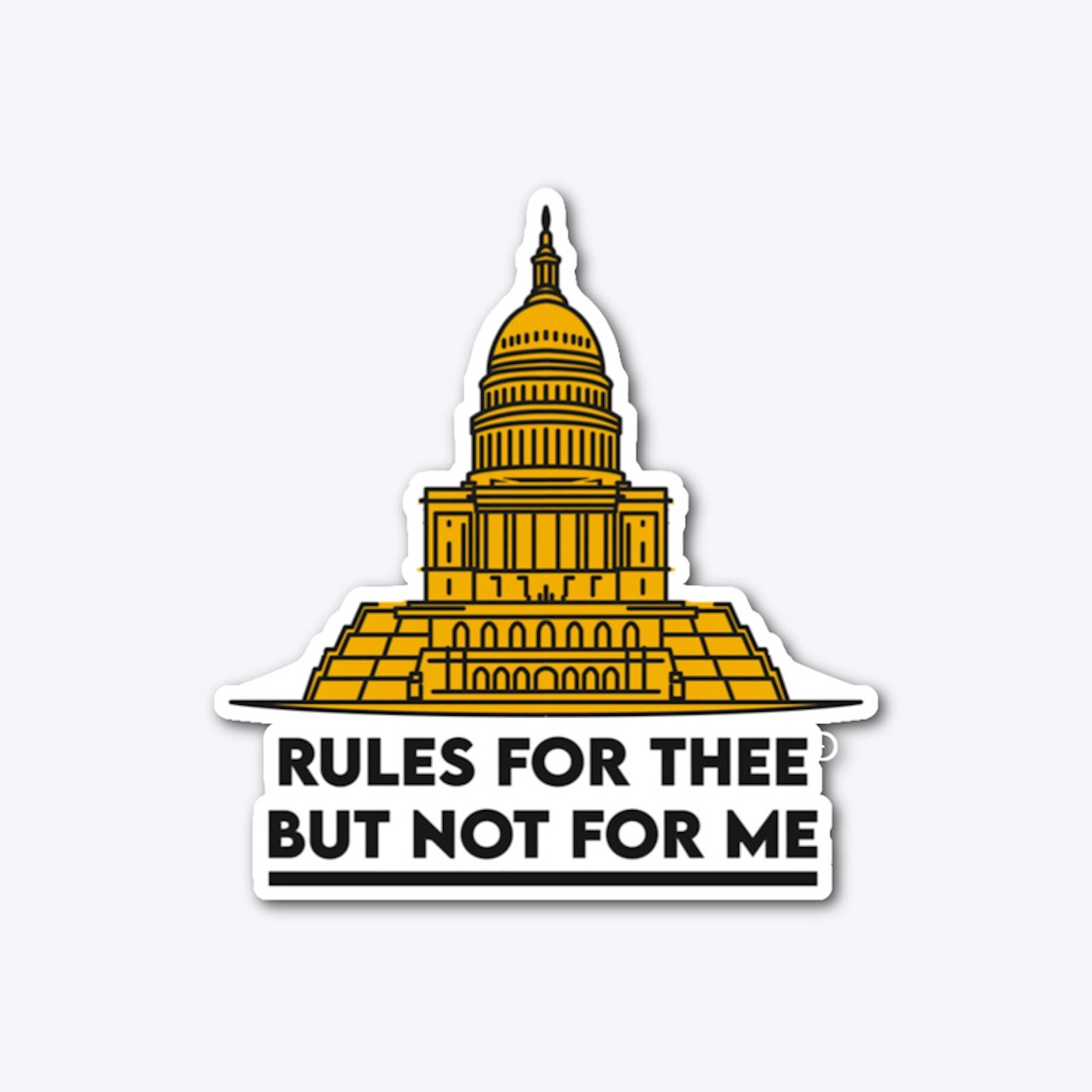 Rules For Thee Die Cut Sticker B Letter